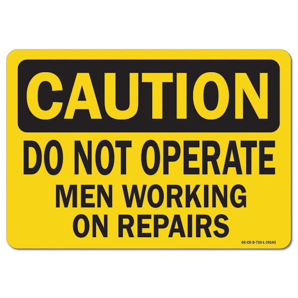 OSHA Caution, 3.5" Height, Decal, 5" x 3.5", Landscape, PK10, Do Not Operate Men Working On Repairs